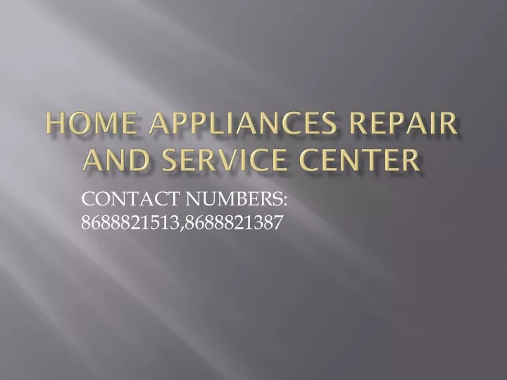 home appliances repair and service center