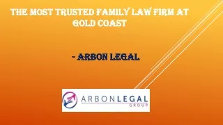 The Most Trusted Family Law Firm at Gold Coast
