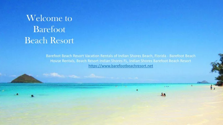 welcome to barefoot beach resort