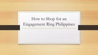 How To Shop For An Engagement Ring Philippines