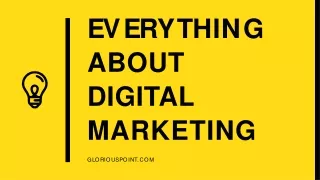Everything About Digital Marketing