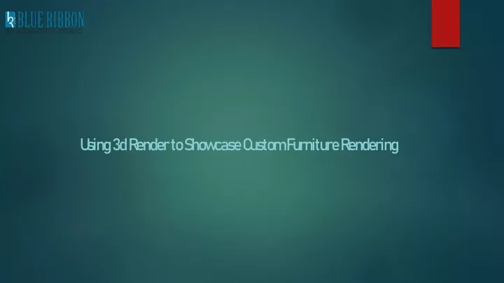 using 3d render to showcase custom furniture rendering