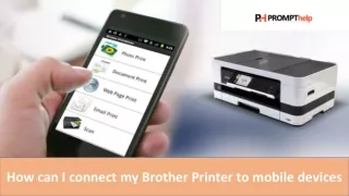 How can I connect my Brother Printer to mobile devices