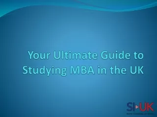 Your Ultimate Guide to Studying MBA in the UK