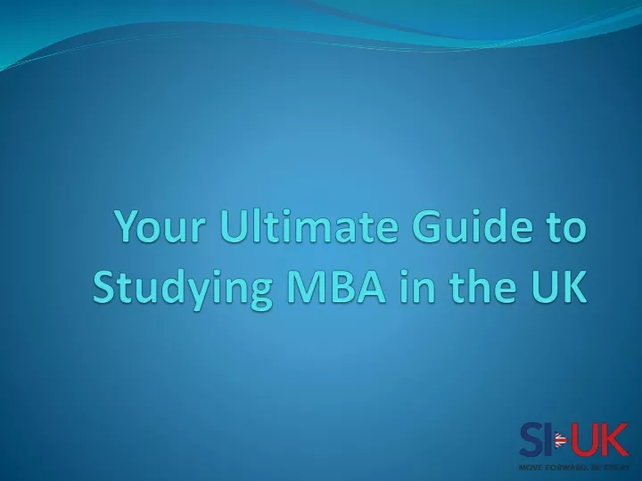 your ultimate guide to studying mba in the uk