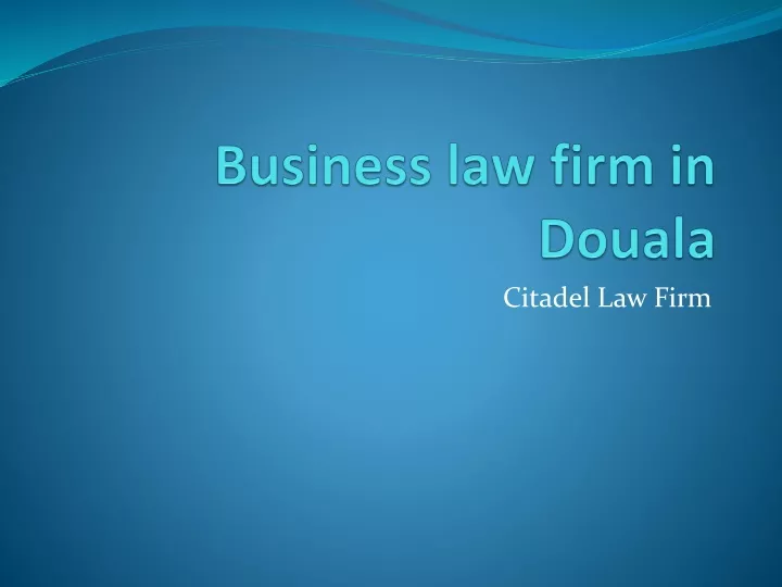 business law firm in douala