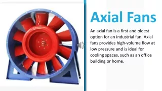 Axial Flow Fan: Design & Components and General Characteristics