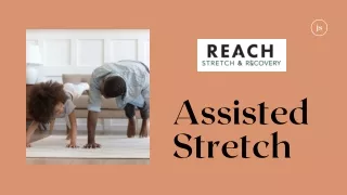 Assited Stretch
