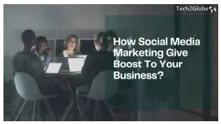 How Social Media Marketing Give Boost To Your Business
