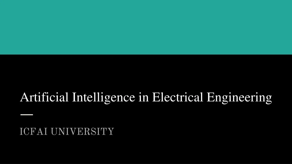 PPT - Artificial Intelligence in Electrical Engineering - icfai ...