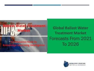 Ballast Water Treatment Market to grow at a CAGR of 25.31% (2019-2026)