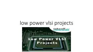 low power vlsi projects