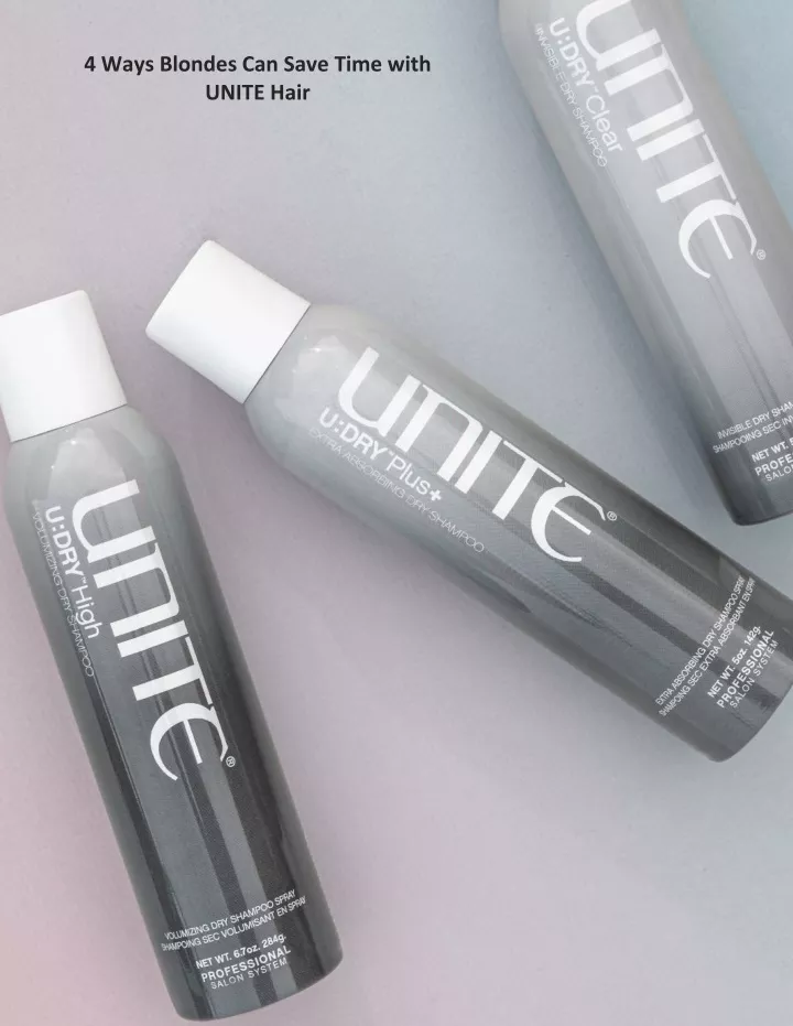 4 ways blondes can save time with unite hair