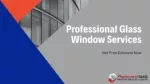 Emergency Broken Glass Repair at Washington DC - slide 1