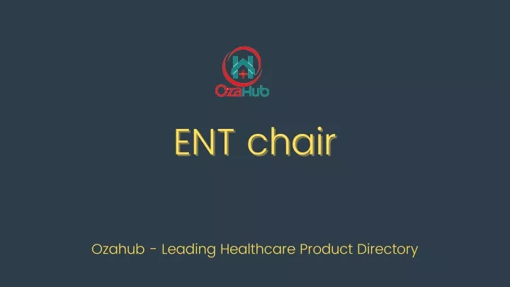 ent chair