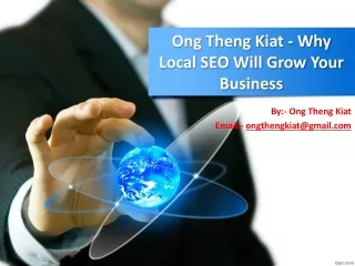 Ong Theng Kiat - Why Local SEO Will Grow Your Business