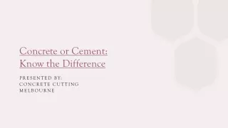 Concrete or Cement Know the Difference