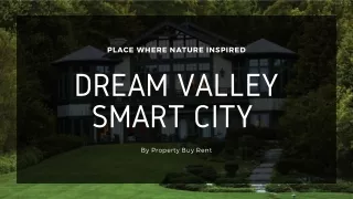 An Overview of Dream Valley Smart City Location, Features & NOC