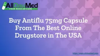 Buy Antiflu 75mg Capsule From The Best Online Drugstore in The USA