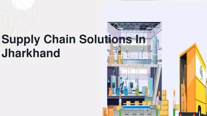supply chain solutions in jharkhand