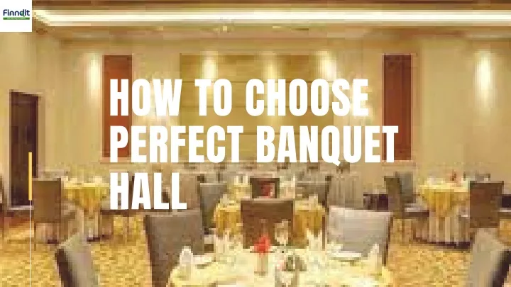 how to choose perfect banquet hall