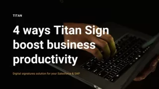 4 ways Titan Sign boost business productivity