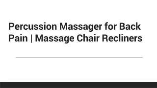 Percussion Massager for Back Pain , Best Massage Gun Shiatsu Foot Massager - Massage Chair Recliners