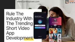 Rule The Industry With The Trending Short Video App Development