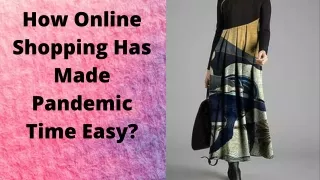 How Online Shopping Has Made Pandemic Time Easy