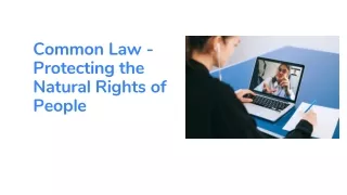 Common Law - Protecting the Natural Rights of People