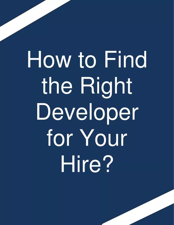 how to find the right developer for your hire