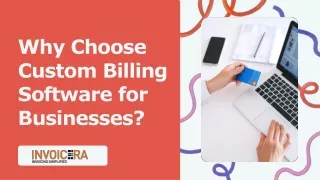 Why Choose Custom Billing Software for Businesses