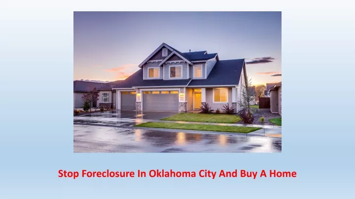 stop foreclosure in oklahoma city and buy a home