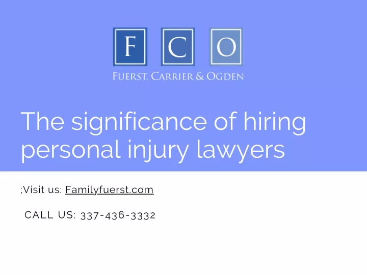 PPT - The Significance Of Hiring Personal Injury Lawyers PowerPoint ...