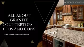 all about granite countertops pros and cons