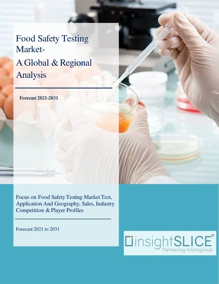 PPT - Food Safety Testing Market Share, Trends, Analysis and Forecasts ...