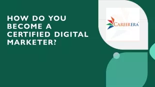 How Do You Become A Certified Digital Marketer- Careerera