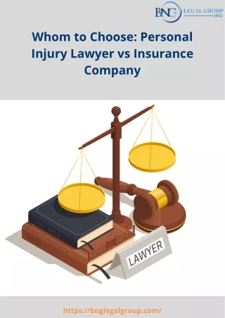 Whom to Choose Personal Injury Lawyer vs Insurance Company
