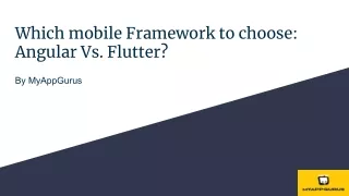 Which mobile Framework to choose: Angular Vs. Flutter?