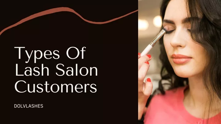 types of lash salon customers