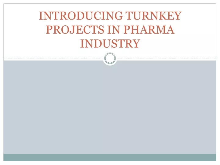 introducing turnkey projects in pharma industry