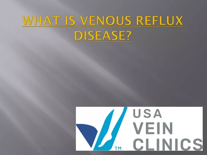 what is venous reflux disease