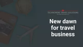 A new dawn for travel businesses