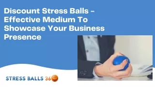 Discount Stress Balls - Effective Medium To Showcase Your Business Presence