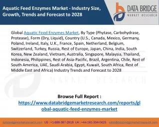 Global Aquatic Feed Enzymes Market – Industry Trends and Forecast to 2028