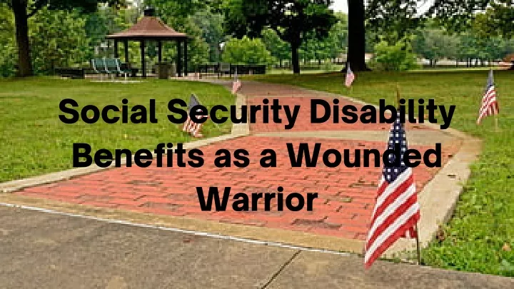 social security disability benefits as a wounded