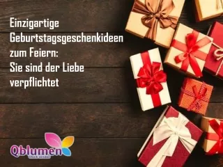 Einzigartige Geburtstagsgeschenkideen zum Feiern Sie sind mit der Liebe verbunde