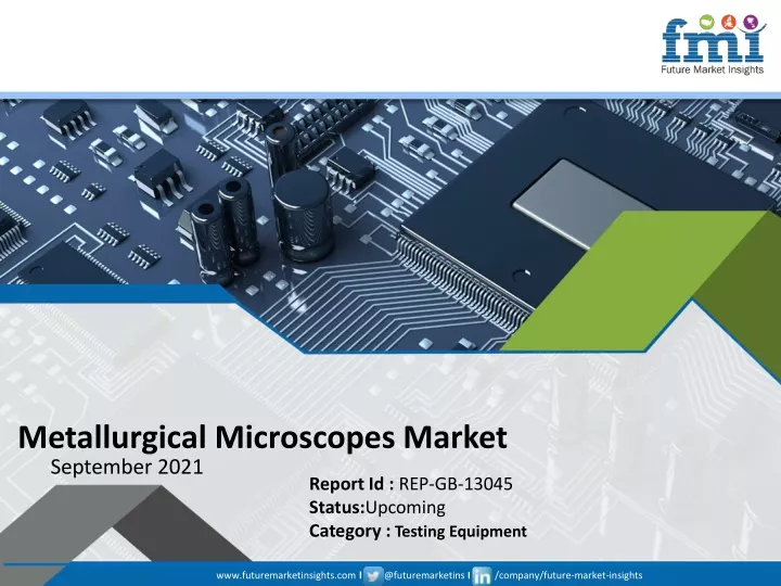 metallurgical microscopes market september 2021