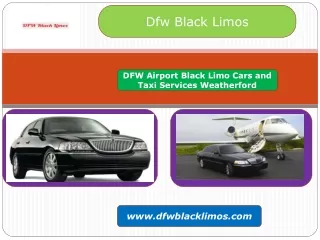 DFW Airport Black Limo Cars and Taxi Services Weatherford