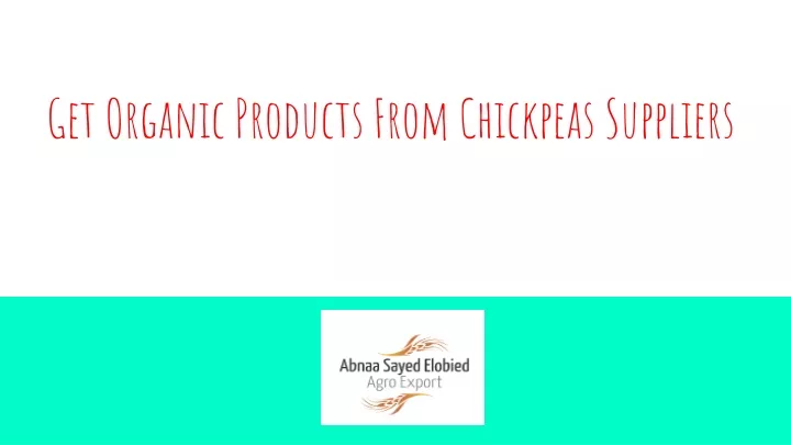 get organic products from chickpeas suppliers